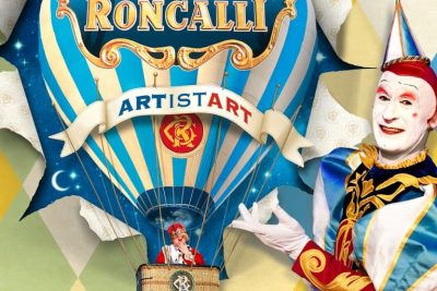 Circus Roncalli - ARTistART - in Lübeck vom 06.08 - 31.08
