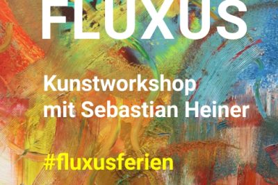 FLUXUS Kunstworkshop mit Sebastian Heiner